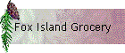 Fox Island Grocery